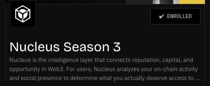 A dark-themed web interface banner for 'Nucleus Season 3' with an 'ENROLLED' badge, describing Nucleus as 'the intelligence layer that connects reputation, capital, and opportunity in Web3' that analyzes on-chain activity and social presence.