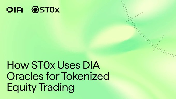 The image features a green gradient background with the "DIA" and "STOX" logos at the top, alongside the headline "How STOx Uses DIA Oracles for Tokenized Equity Trading." It visually introduces the topic of the post, which explains how DIA's session-aware oracle feeds help STOx accurately distinguish between regular, pre-market, post-market, and closed trading states when pricing tokenized equities.