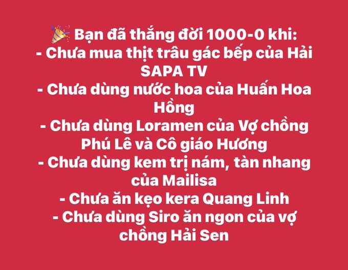 A Vietnamese text graphic on a red background reading "Bạn đã thắng đời 1000-0 khi:" followed by humorous conditions like "Chưa mua thịt trâu gác bếp của Hải SAPA TV", "Chưa dùng nước hoa của Huấn Hoa Hồng", "Chưa dùng Loramen của Vợ chồng Phú Lê và Cô giáo Hương", "Chưa dùng kem trị nám, tàn nhang của Mailisa", "Chưa ăn kẹo kera Quang Linh", and "Chưa dùng Siro ăn ngon của vợ chồng Hải Sen".
