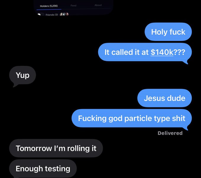 A screenshot of an iMessage conversation shows one user exclaiming "Holy fuck" and "It called it at $140k???" followed by "Jesus dude / Fucking god particle type shit," while the other replies "Yup," "Tomorrow I'm rolling it," and "Enough testing," referencing a prediction of a $140k price point. The exchange relates to the accompanying post by promoting @BRRR9000 as having achieved an extraordinarily accurate financial call.