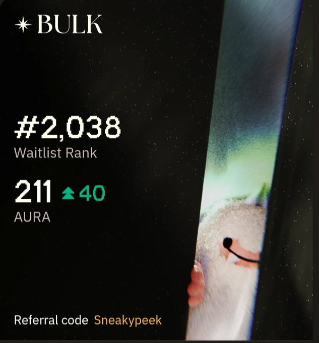 A dark-themed screenshot from the BULK app showing waitlist rank #2,038, 211 AURA points (up 40), with a referral code 'Sneakypeek' and a partial view of a cat character.