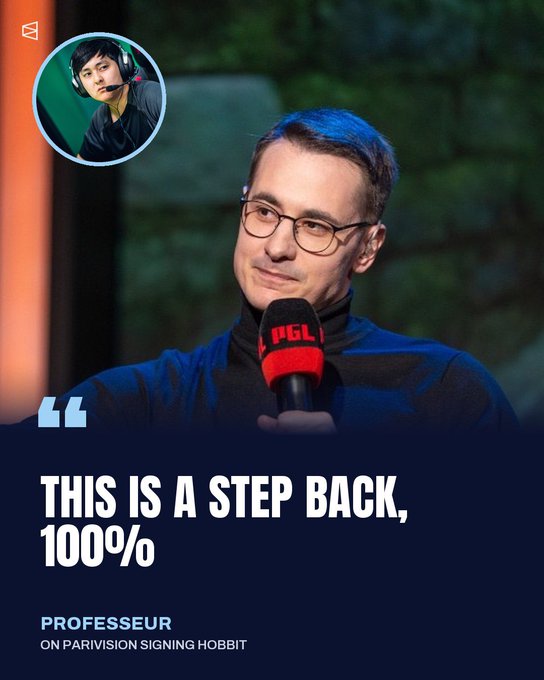 The graphic features a quote from Professeur criticizing PARIVISION's signing of HObbit, with text reading "THIS IS A STEP BACK, 100%" alongside the caption "PROFESSEUR ON PARIVISION SIGNING HOBBIT," accompanied by a small inset image of another commentator. The main photo shows Professeur wearing glasses and holding a PGL-branded microphone during what appears to be an esports broadcast or interview.