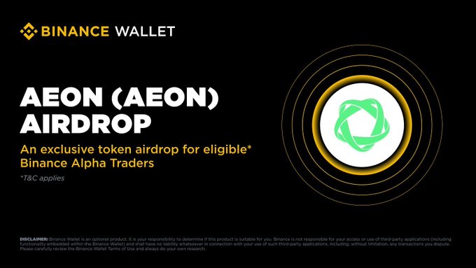 A Binance Wallet promotional banner announces the AEON (AEON) token airdrop exclusively for eligible Binance Alpha Traders, featuring the AEON logo with green geometric design on a black background. The disclaimer notes Binance Wallet is optional and that points requirements and airdrop terms apply, aligning with the post's details about a 245-point threshold and 250 token allocation for the new AEON listing.