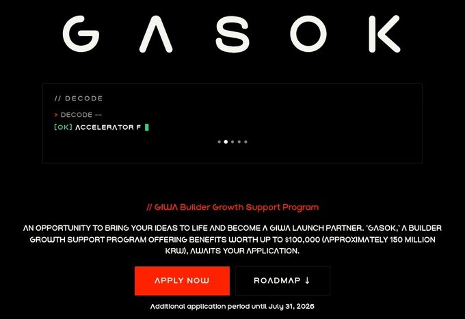 The image is a promotional graphic for GIWA Builder Growth Support Program featuring the "GΛSOK" logo, offering up to $100,000 (approximately 150 million KRW) in benefits through its builder accelerator program, with an application deadline of July 31, 2026.

The image relates to the post by serving as a call-to-action visual for the GIWA (Upbit's L2 testnet) ecosystem, encouraging interested users to apply for the GASOK builder program to position themselves early within the network.