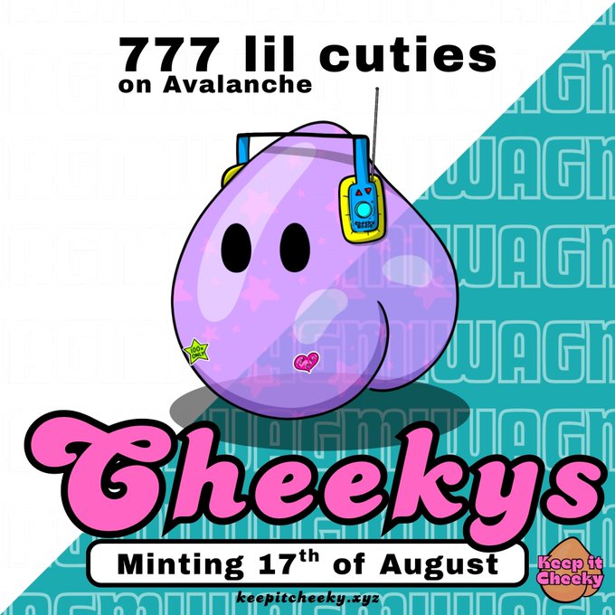 Promotional graphic for the "Cheekys" NFT collection featuring 777 lil cuties on Avalanche, with minting scheduled for August 17th and the website keepitcheeky.xyz.