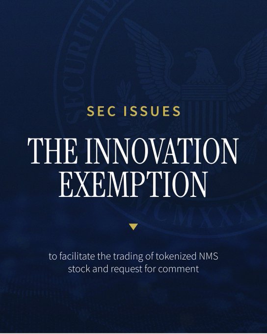 A dark blue graphic announcing 'SEC ISSUES THE INNOVATION EXEMPTION to facilitate the trading of tokenized NMS stock and request for comment', featuring the SEC seal in the background.