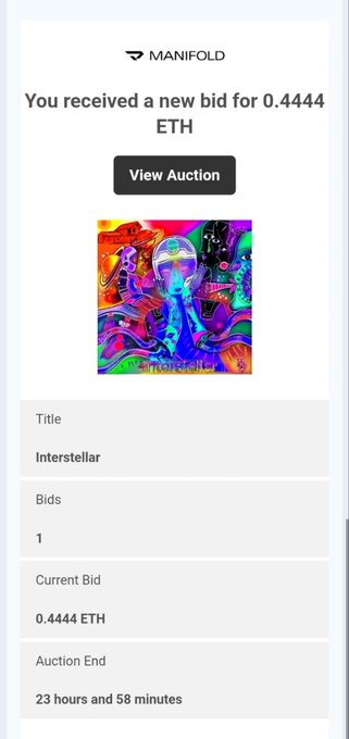 A Manifold notification informing the user of a new bid of 0.4444 ETH on an auction titled 'Interstellar' with 23 hours and 58 minutes remaining.