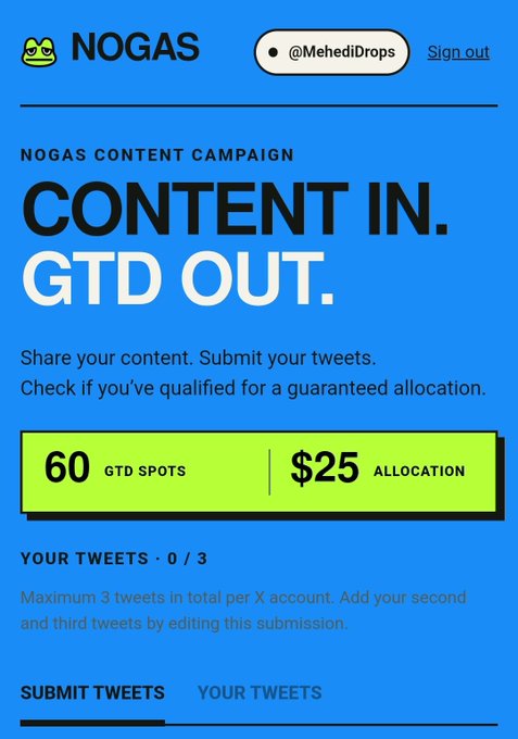 A blue webpage for “NOGAS CONTENT CAMPAIGN” says “CONTENT IN. GTD OUT.” and offers “60 GTD SPOTS” with a “$25 ALLOCATION” for submitting tweets.