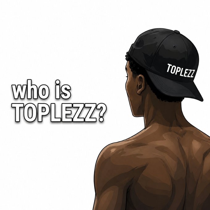 An illustrated back view of a shirtless Black man wearing a black cap with "TOPLEZZ" written on it, next to the text "who is TOPLEZZ?"