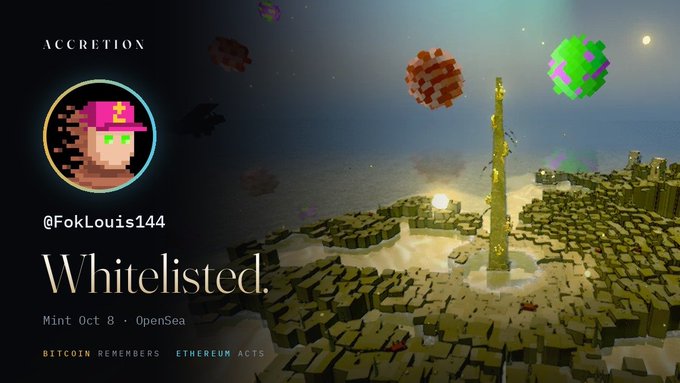 The image is a promotional graphic for the "Accretion" NFT collection from @FokLouis144, displaying the word "Whitelisted" prominently alongside details like "Mint Oct 8 • OpenSea" and the tagline "BITCOIN REMEMBERS ETHEREUM ACTS." It features pixel-art asteroids and a stylized seascape, with the post noting the project's rarity as a 3D series NFT and its limited GTD slot distribution.