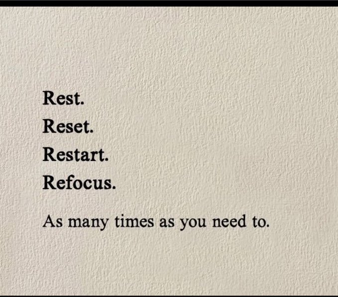 A motivational quote on a textured cream background reading: 'Rest. Reset. Restart. Refocus. As many times as you need to.'