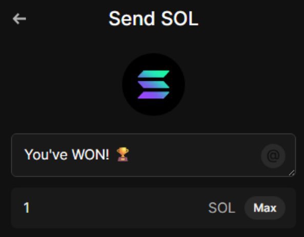 A screenshot of a "Send SOL" transaction screen on a crypto wallet showing 1 SOL being prepared to send to a user whose address field reads "You've WON! 🏆". The image promotes a giveaway where the host is rewarding 1 SOL to a follower who comments their Solana address.