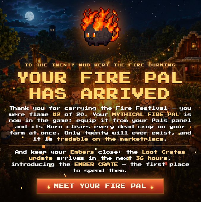 A pixel-art game notification announcing 'YOUR FIRE PAL HAS ARRIVED' as a reward for the Fire Festival, featuring a flame creature and a 'MEET YOUR FIRE PAL' button.