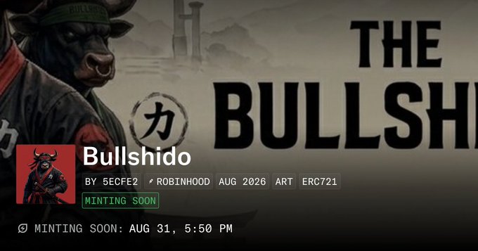 A digital art piece or NFT listing titled 'Bullshido' by 5ECFE2 on Robinhood, scheduled for minting on AUG 31 at 5:50 PM, features a samurai bull character against a misty landscape background with Japanese characters and the word 'BULLSHI'.