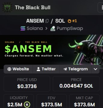 A cryptocurrency listing for 'The Black Bull' token $ANSEM on Solana via PumpSwap, priced at $0.3736 USD (0.004547 SOL), with $2.5M liquidity and $373.6M market cap.