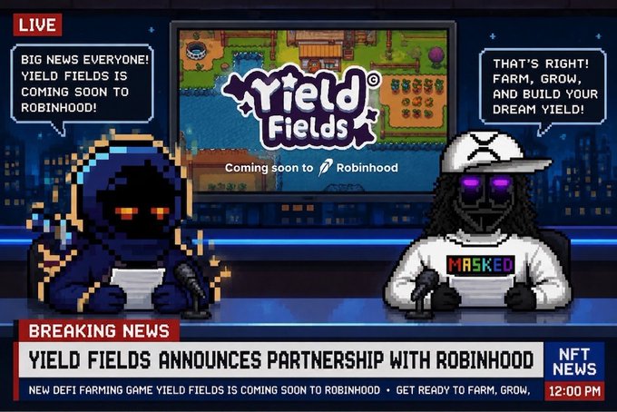 A pixelated news broadcast graphic announces "BREAKING NEWS" of "YIELD FIELDS ANNOUNCES PARTNERSHIP WITH ROBINHOOD," featuring masked pixel art avatars flanking a screen showing the Yield Fields game and Robinhood logo, with headline text reading "NEW DEFI FARMING GAME YIELD FIELDS IS COMING SOON TO ROBINHOOD • GET READY TO FARM, GROW." The image visually reinforces the post's message about Yield Fields, created by Skarly of Onchain Heroes, launching its gamified farming experience on the Robinhood Chain.
