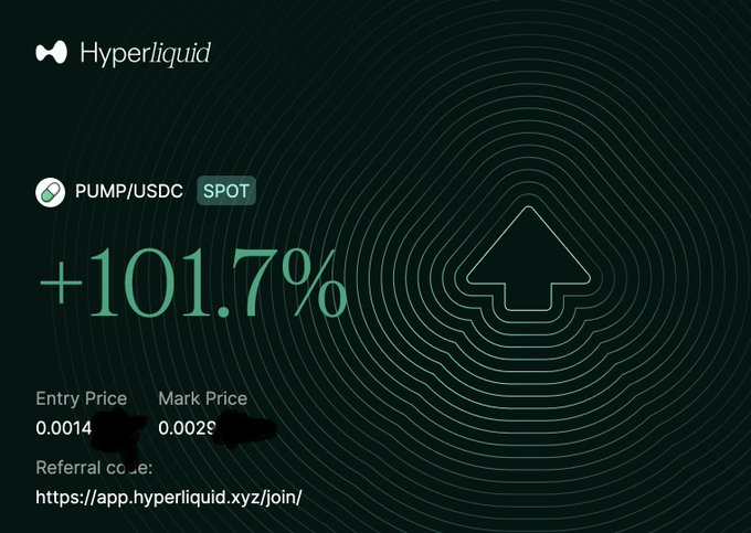A Hyperliquid trading screenshot showing a PUMP/USDC spot position up +101.7%, with entry price 0.0014 and mark price 0.0029, along with a referral code link—the roughly doubled gain visually reinforces the "clean 2x $PUMP" claim.