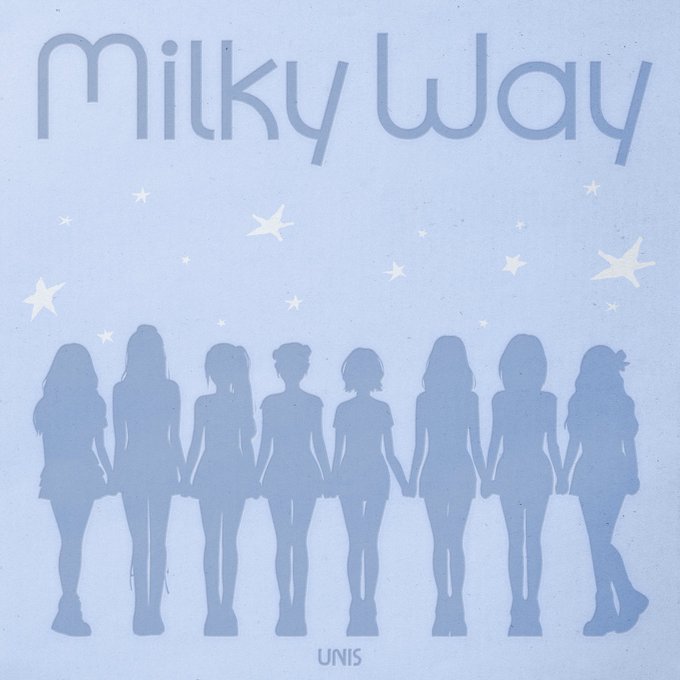 Album cover art titled 'milky way' featuring the silhouettes of eight girls holding hands against a light blue background with stars, credited to UNIS.