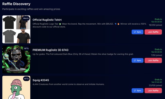 A 'Raffle Discovery' interface showing three raffle items: Official RugDollz Tshirt, PREMIUM RugDollz 3D 8743 NFT, and Squig #2045 NFT, each with join counts and time remaining.