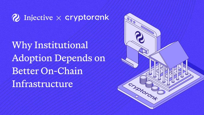 A promotional graphic featuring the Injective and CryptoRank logos with the headline "Why Institutional Adoption Depends on Better On-Chain Infrastructure," illustrated by an isometric depiction of a bank-like building on a platform labeled "cryptorank." The image visually supports the post's message by symbolizing how Injective provides the institutional-grade infrastructure—including reliable settlement, liquidity, and regulated access—needed for institutions to migrate on-chain.