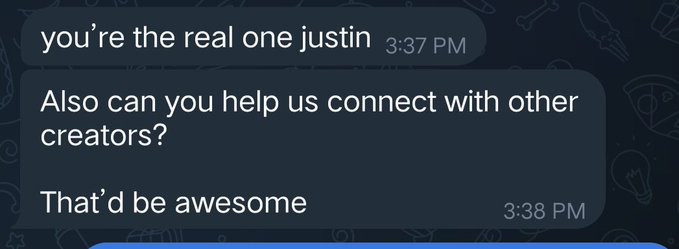 A screenshot of a text message conversation where someone says "you're the real one justin" and asks "Also can you help us connect with other creators? That'd be awesome," relating to the post's theme of seeking connection and interest in collaboration opportunities.