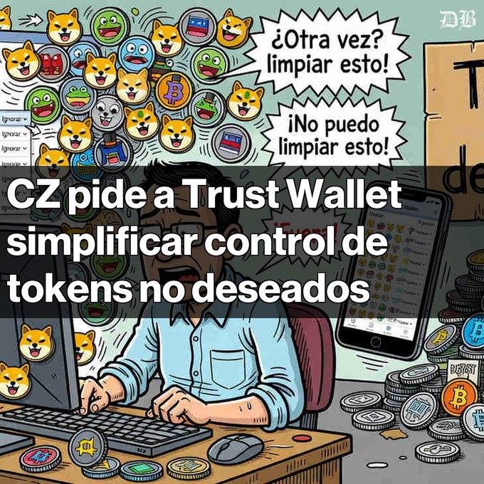 A cartoon illustration showing a stressed man at a computer surrounded by meme coins, with Spanish speech bubbles reading '¿Otra vez? ¡limpiar esto!' and '¡No puedo limpiar esto!', overlaid with Spanish text 'CZ pide a Trust Wallet simplificar control de tokens no deseados'.