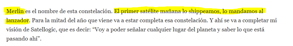 Spanish text about satellite constellations: "Merlín es el nombre de esta constelación. El primer satélite mañana lo shippeamos, lo mandamos al lanzador... Satellogic... señalar cualquier lugar del planeta y saber lo que está pasando ahí."