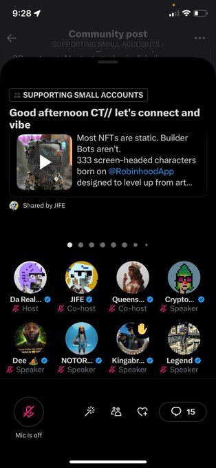 A mobile screenshot showing a community post titled "SUPPORTING SMALL ACCOUNTS" promoting a "Builder Bots" NFT project featuring 333 screen-headed characters, minted via @RobinhoodApp, with a shared X Spaces event listing 8 speakers including Da Real, JIFE, Queens, Crypto, Dee, NOTOR, Kingab, and Legend, currently showing 15 listeners with the mic off.
