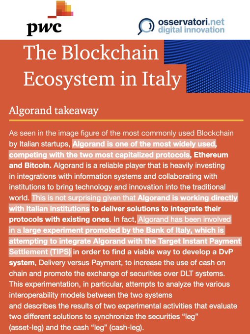A PwC and Osservatori.net Digital Innovation report titled "The Blockchain Ecosystem in Italy" highlights Algorand as one of the most widely used blockchains by Italian startups, alongside Ethereum and Bitcoin, noting its collaboration with the Bank of Italy on a Target Instant Payment Settlement (TIPS) experiment to develop a Delivery versus Payment (DvP) system.