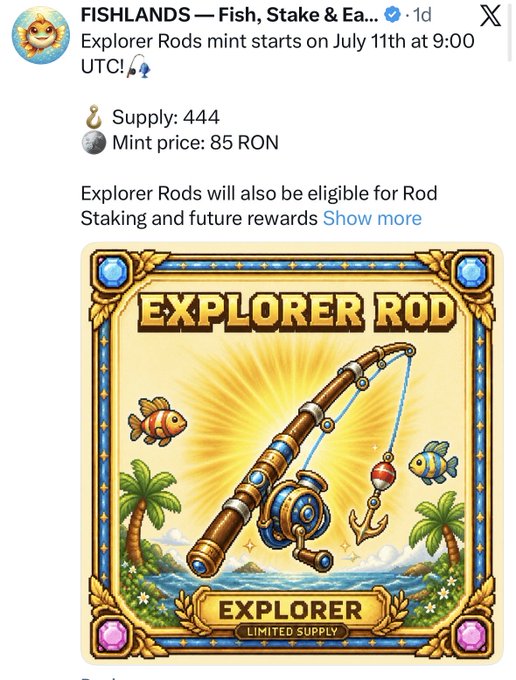 A social media post from FISHLANDS — Fish, Stake & Ea... announcing Explorer Rods mint on July 11th at 9:00 UTC, with supply 444 and mint price 85 RON, featuring pixel art of an Explorer fishing rod.
