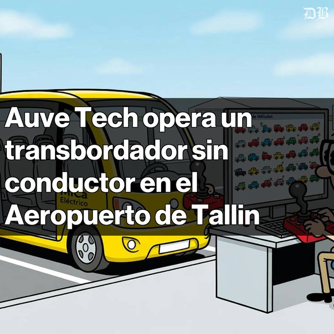 A cartoon image of a yellow autonomous vehicle at what appears to be a control station, with Spanish text reading 'Auve Tech opera un transbordador sin conductor en el Aeropuerto de Tallin.'