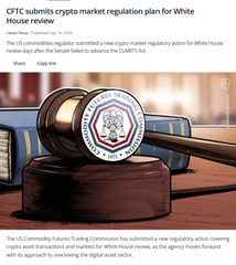 A news article snippet titled 'CFTC submits crypto market regulation plan for White House review' features an image of a wooden gavel resting in front of the US Commodity Futures Trading Commission seal.