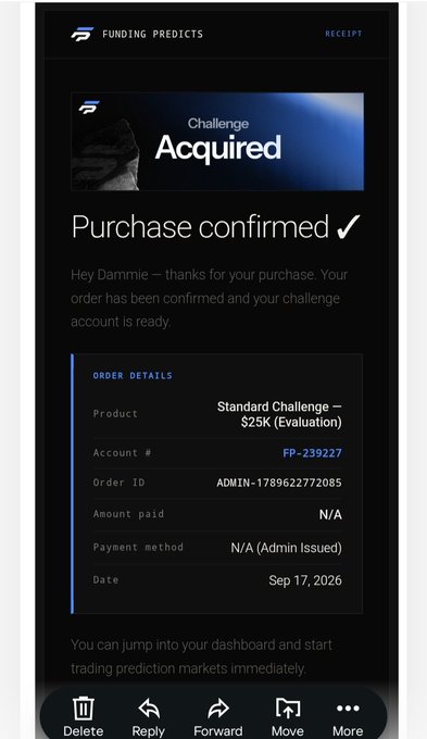 A 'Purchase confirmed' receipt email from 'FUNDING PREDICTS' shows a 'Standard Challenge — $25K (Evaluation)' order successfully acquired by user Dammie.