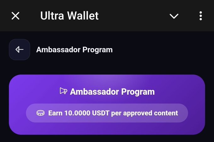 A screenshot of the Ultra Wallet app showing a purple banner for an 'Ambassador Program' that states 'Earn 10.0000 USDT per approved content'.