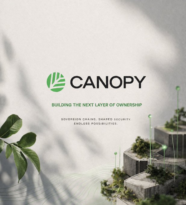 A promotional graphic featuring the 'CANOPY' logo with the tagline 'BUILDING THE NEXT LAYER OF OWNERSHIP' and 'SOVEREIGN CHAINS. SHARED SECURITY. ENDLESS POSSIBILITIES.' displayed over a background of plants and concrete structures with green light beams.
