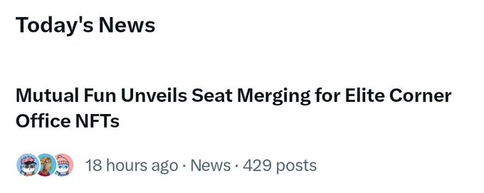 A news headline reading 'Mutual Fun Unveils Seat Merging for Elite Corner Office NFTs' posted 18 hours ago.