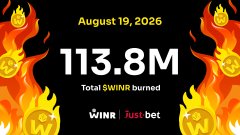 A promotional graphic with fiery edges displays 'August 19, 2026', '113.8M Total $WINR burned', and 'WiNR Just bet' in white text.