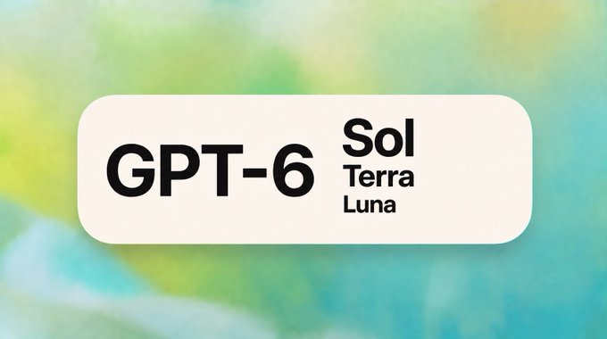 A digital badge or logo displays the text 'GPT-6' next to stacked words 'Sol', 'Terra', 'Luna' against a blurred pastel background.