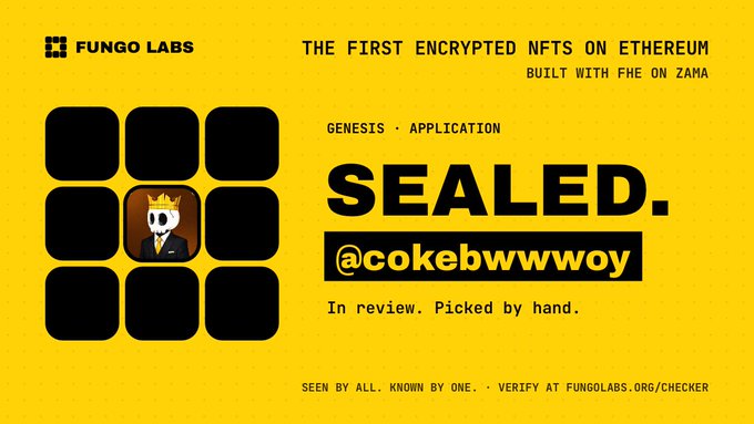 A promotional graphic from FUNGO LABS advertising 'THE FIRST ENCRYPTED NFTS ON ETHEREUM BUILT WITH THE ON ZAMA', highlighting a 'SEALED.' NFT application for '@cokebwwoy'.