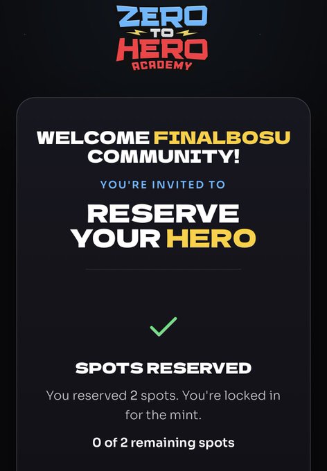A 'ZERO to HERO ACADEMY' welcome graphic showing 'WELCOME FINALBOSU COMMUNITY!' with 'RESERVE YOUR HERO' confirmed, noting 'SPOTS RESERVED' and '0 of 2 remaining spots'.