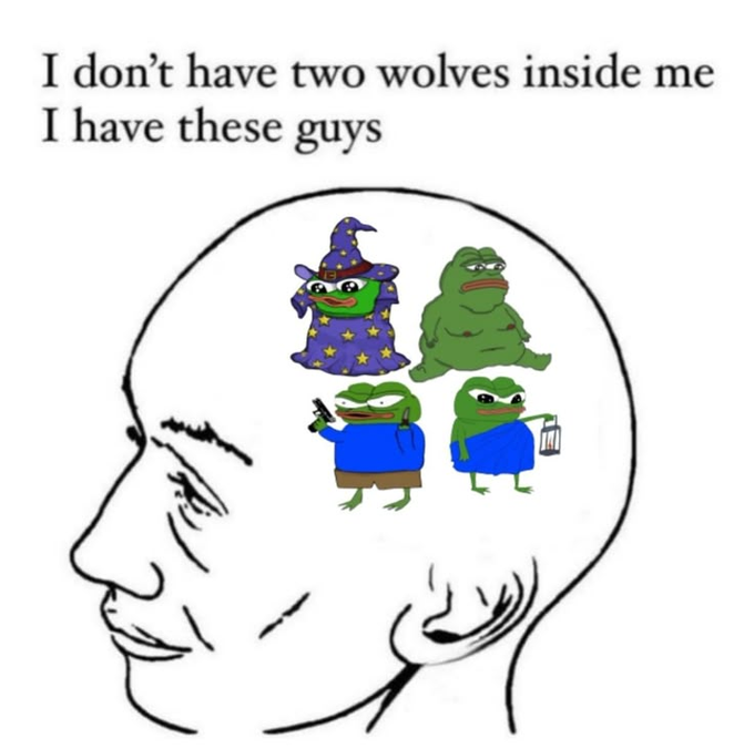A side profile of a "brainlet" meme head contains four variations of the Pepe the Frog character (a wizard Pepe, a muscular Pepe, a phone-using Pepe, and a lantern-carrying Pepe), with the caption "I don't have two wolves inside me, I have these guys," humorously suggesting that the poster's mind is constantly occupied by various Pepes rather than an internal moral struggle.