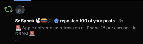 The image shows a notification from "Sr Spock 🖖🇪🇸 ✅" indicating they reposted 100 of your posts, featuring a Spanish headline about Apple facing a delay in the iPhone 18 due to a DRAM shortage. This aligns with the caption "Seguidor #1 de la comunidad" (Follower #1 of the community), highlighting a highly engaged supporter amplifying the content.