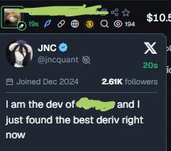 A Twitter/X post from JNC (@jncquant) with 2.61K followers stating 'I am the dev of [redacted] and I just found the best deriv right now'.