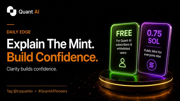 Quant AI promotional graphic titled 'DAILY EDGE: Explain The Mint. Build Confidence.' offering a FREE mint for subscribers and a 0.75 SOL public mint for everyone else.