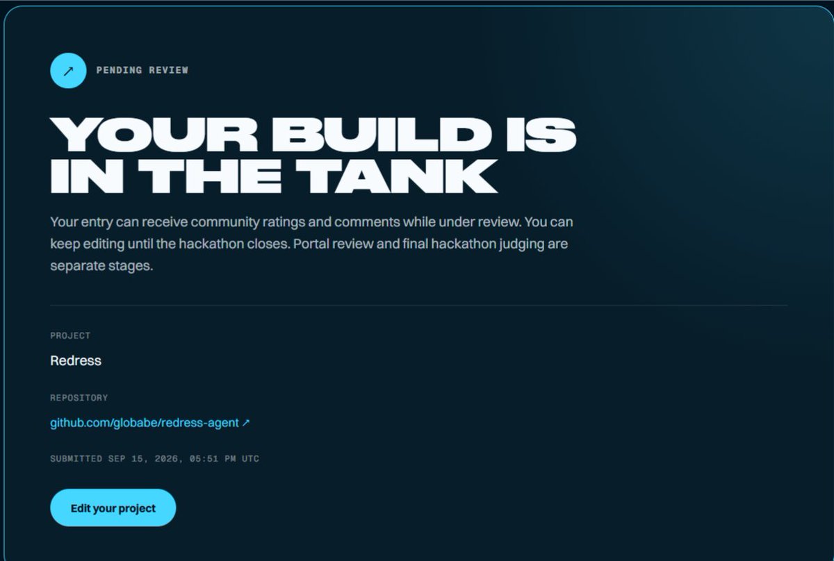 A dark-themed interface screen showing a 'PENDING REVIEW' status with bold text 'YOUR BUILD IS IN THE TANK', indicating a project called 'Redress' (github.com/globabe/redress-agent) was submitted on Sep 15, 2026.