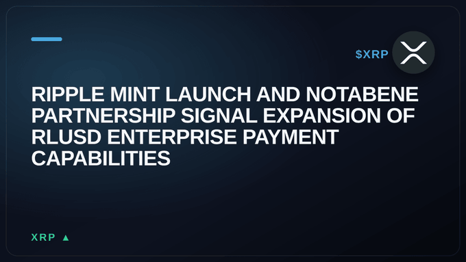 A dark-themed graphic displays the headline "RIPPLE MINT LAUNCH AND NOTABENE PARTNERSHIP SIGNAL EXPANSION OF RLUSD ENTERPRISE PAYMENT CAPABILITIES," alongside the $XRP ticker and Ripple logo, visually reinforcing the news about RLUSD's expanded enterprise payment capabilities through the Notabene integration.
