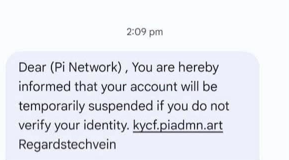 A screenshot of a suspicious text message claiming to be from "Pi Network" warns that the recipient's account will be suspended unless they verify their identity via a suspicious link (kycf.piadmnn.art). The image illustrates a phishing scam targeting Pi Network users, as warned in the accompanying post advising pioneers not to click any links.