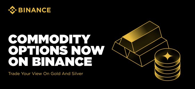 A black promotional banner features the Binance logo, gold bars, and coins with the text 'COMMODITY OPTIONS NOW ON BINANCE' and 'Trade Your View On Gold And Silver'.