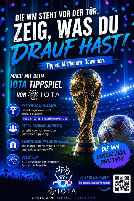 The image features a poster for a soccer event, with a trophy displayed prominently at the center of the poster. The text on the poster includes phrases such as "Die wm stet vor der Tur." (which translates to "Stop me!"), "Zeig, was du drauf hast!" (which means "Let's start the game!"), and "Iota Tippspiel von zeig. VON IOTA TIPPSPEL. VON IOTA Tippspiel. VON IOTA Tippspiel." The poster also includes a QR code that leads to an online registration page for the event, as well as a list of social media platforms where attendees can share their experience and connect with others who are interested in soccer.
