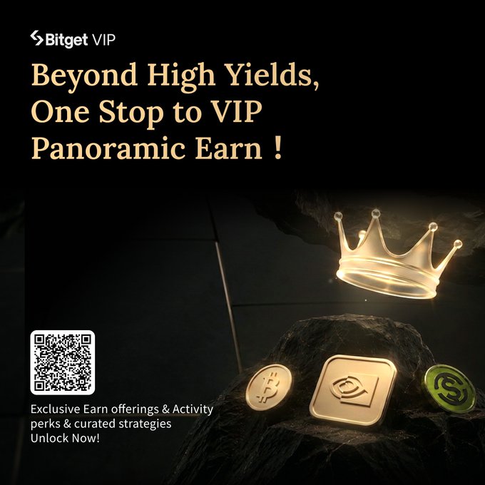 A promotional advertisement for 'Bitget VIP' with the headline 'Beyond High Yields, One Stop to VIP Panoramic Earn!' featuring a golden crown, cryptocurrency coins, and a QR code for unlocking exclusive perks.
